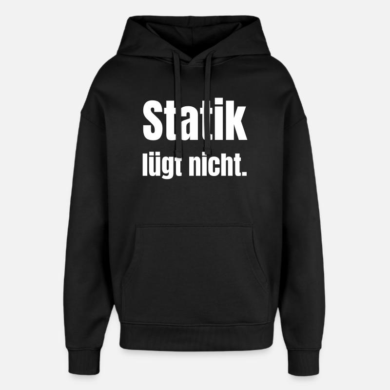 Statics does not lie. - Oversized Unisex Hoodie by Stanley/Stella - black