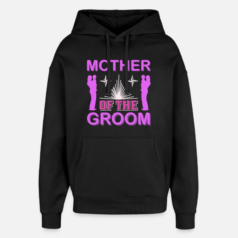 Mutter des Bräutigams Hochzeitsmama-Geschenkhemd - Oversized Unisex Hoodie von Stanley/Stella - Schwarz