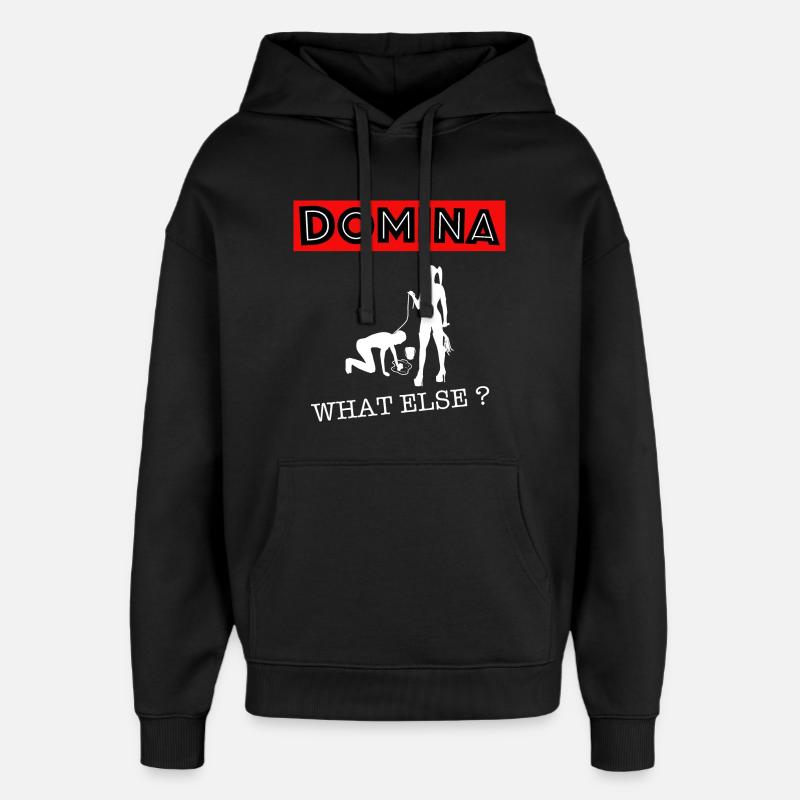 Domina Herrin what else? - Oversized Unisex Hoodie von Stanley/Stella - Schwarz