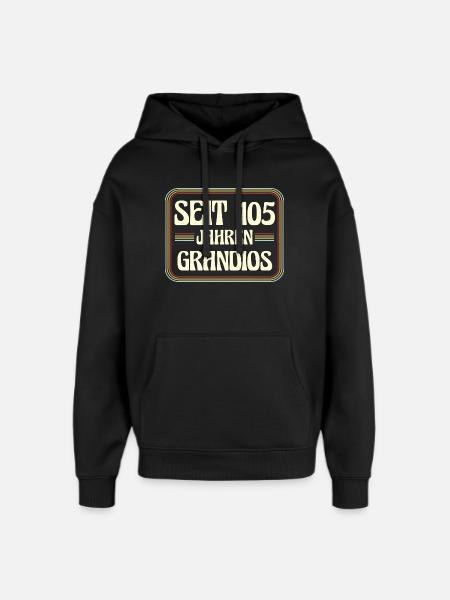 105 Years Old Birthday 105th Birthday - Oversized Unisex Hoodie by Stanley/Stella - black
