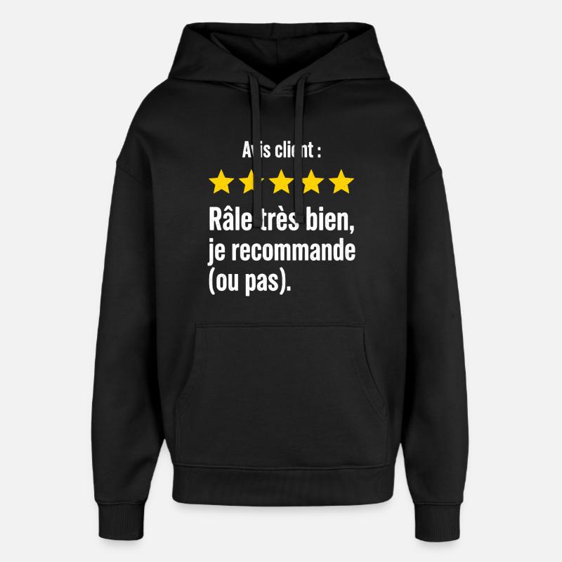 Grognon Humour Avis Râleur - Sweat à capuche unisexe Stanley/Stella Oversized - noir