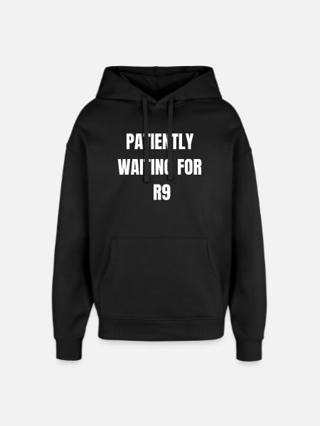 Patiently Waiting for R9 - Oversized Unisex Hoodie by Stanley/Stella - black