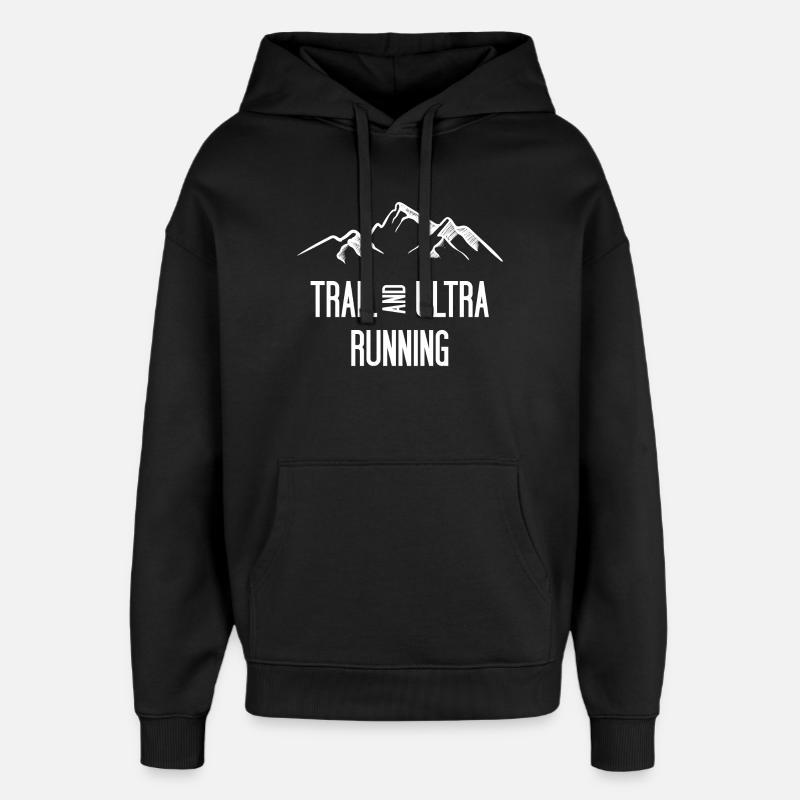 Trail Running and Ultra Running - Oversized Unisex Hoodie by Stanley/Stella - black