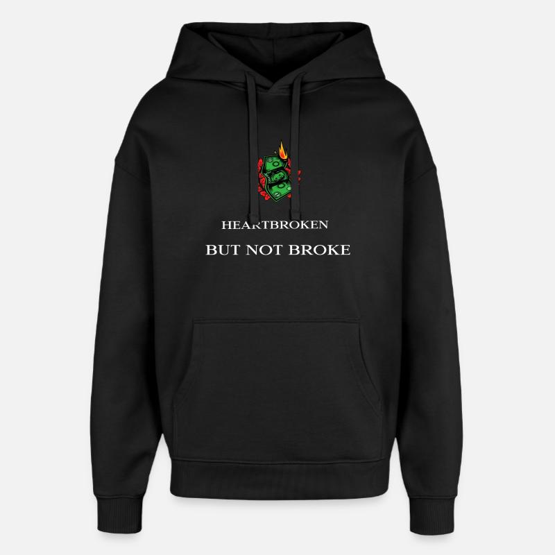 heartbroken_but_not_broke - Sweat à capuche unisexe Stanley/Stella Oversized - noir