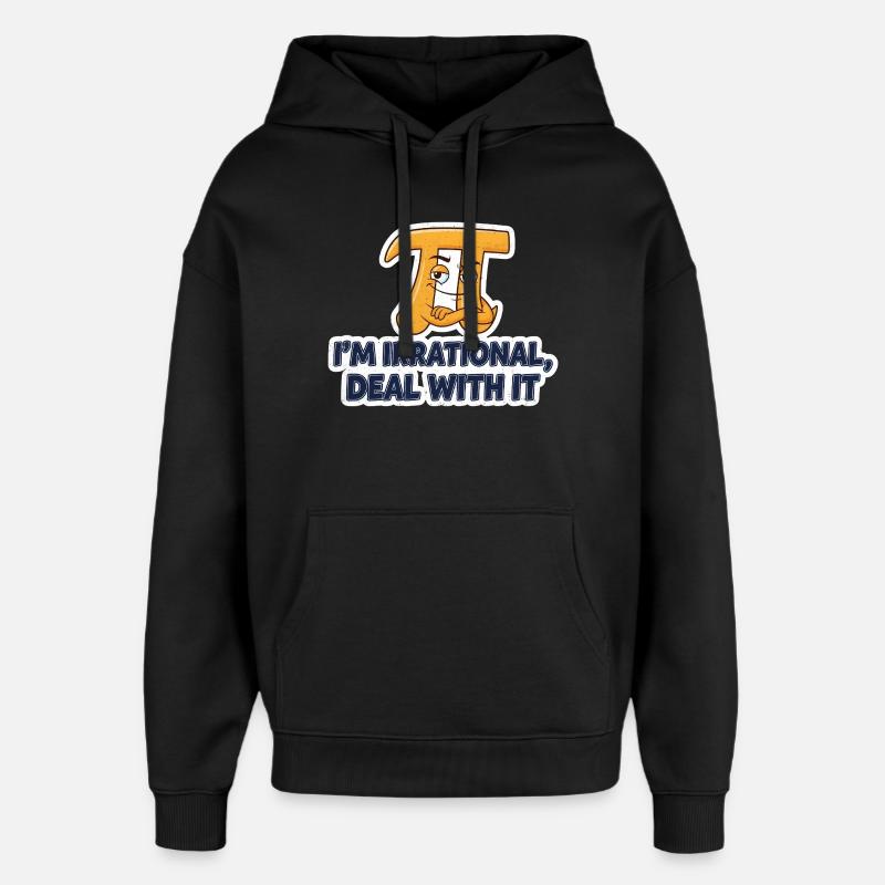 Les mathématiques disent irrationalité - Sweat à capuche unisexe Stanley/Stella Oversized - noir