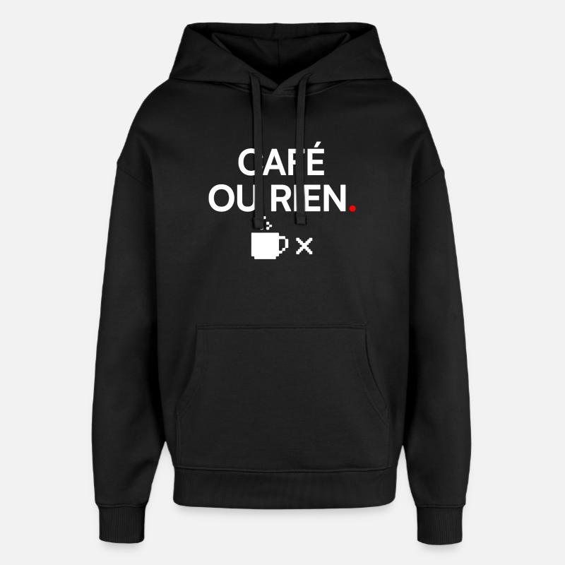 KAFFEE ODER NICHTS | Kaffeehumor - Oversized Unisex Hoodie von Stanley/Stella - Schwarz