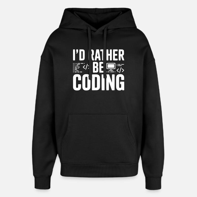 I'd Rather Be Coding - Oversized Unisex Hoodie by Stanley/Stella - black