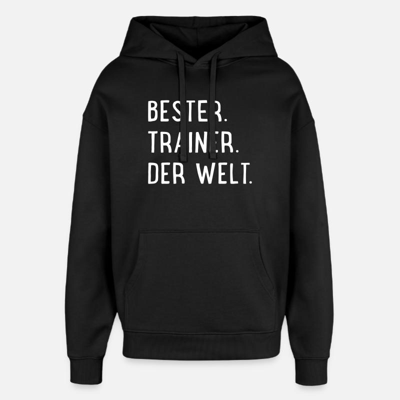 Bester Trainer der Welt - Oversized Unisex Hoodie von Stanley/Stella - Schwarz
