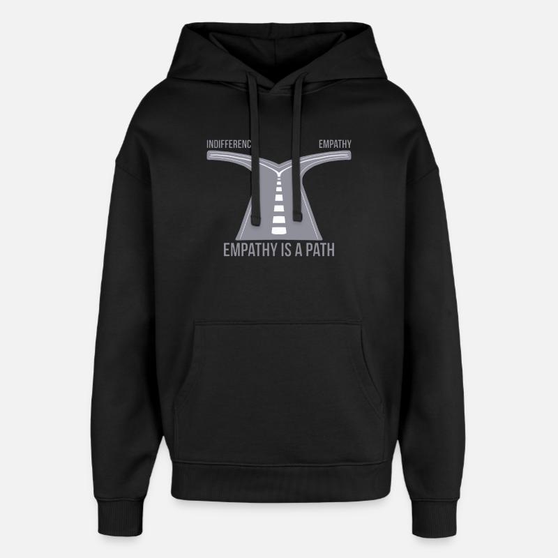 Empathy is a Path - Oversized Unisex Hoodie by Stanley/Stella - black