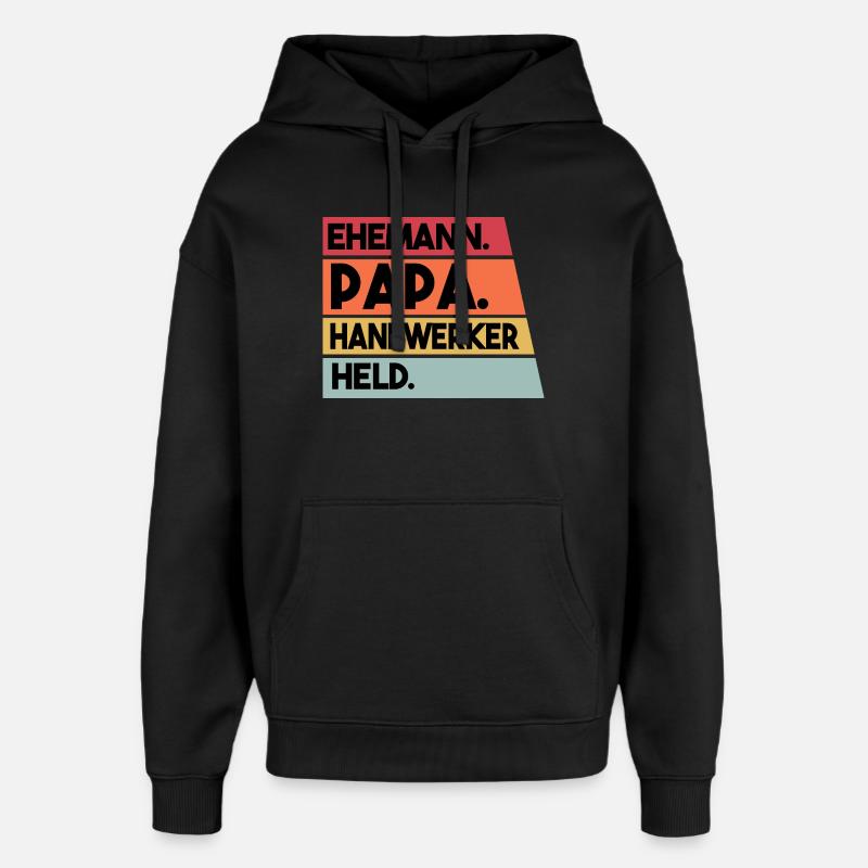 Ehemann Papa Handwerker Held - Oversized Unisex Hoodie von Stanley/Stella - Schwarz