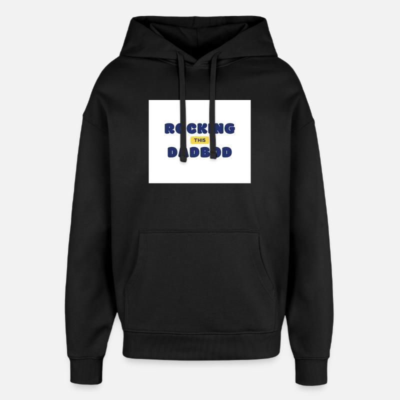 Rocking This Dad Bod - Oversized Unisex Hoodie by Stanley/Stella - black