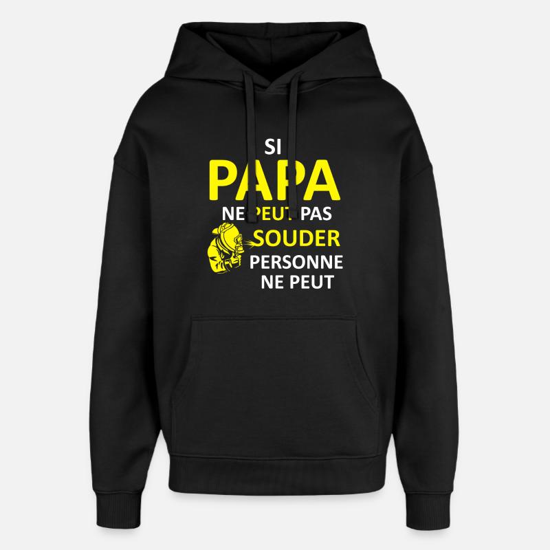 Papa peut souder - Sweat à capuche unisexe Stanley/Stella Oversized - noir