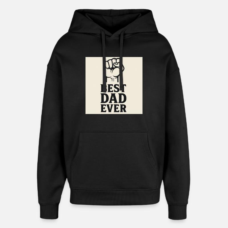 Best Dad Ever - Oversized Unisex Hoodie von Stanley/Stella - Schwarz