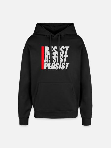 Resist Assist Persist Activism Motivation Logo - Oversized Unisex Hoodie by Stanley/Stella - black