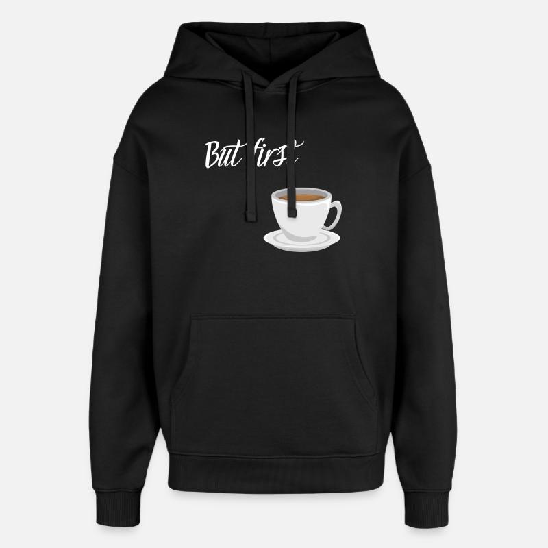 Premier café - Coffee Design - Sweat à capuche unisexe Stanley/Stella Oversized - noir
