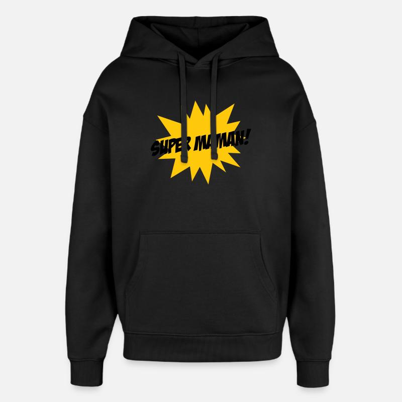 Super Maman - Fête des Mères - Sweat à capuche unisexe Stanley/Stella Oversized - noir