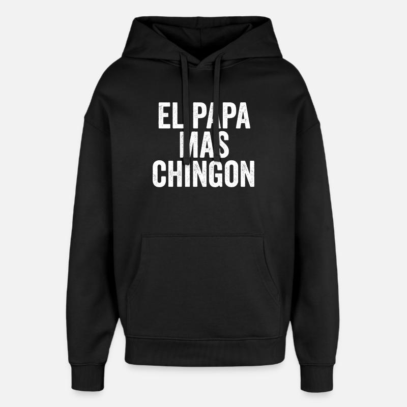El Papa Mas Chingon - Sweat à capuche unisexe Stanley/Stella Oversized - noir