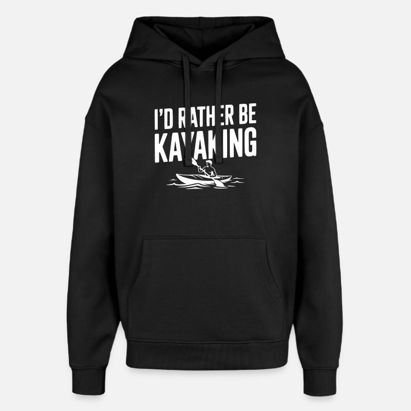 Je préférerais faire du kayak - Sweat à capuche unisexe Stanley/Stella Oversized - noir