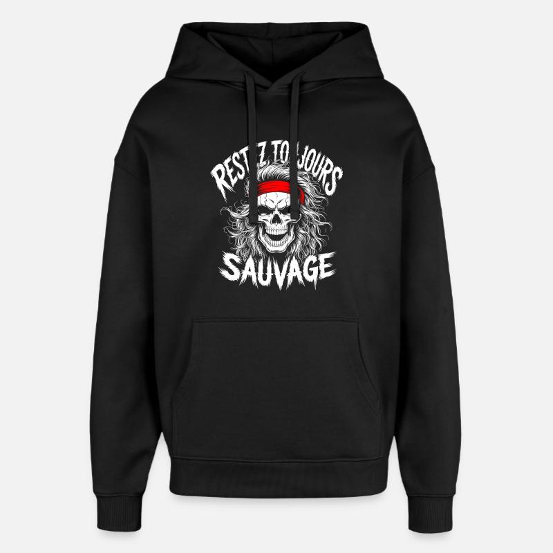 Restez Sauvage Toujours Skull - Sweat à capuche unisexe Stanley/Stella Oversized - noir