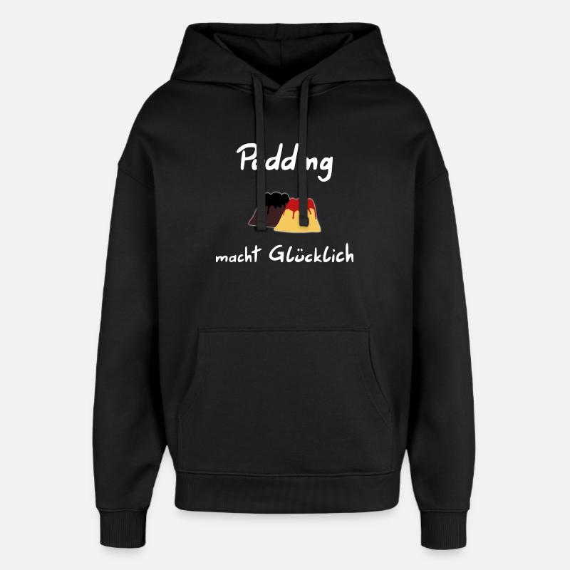 Le pudding vous rend heureux - Sweat à capuche unisexe Stanley/Stella Oversized - noir