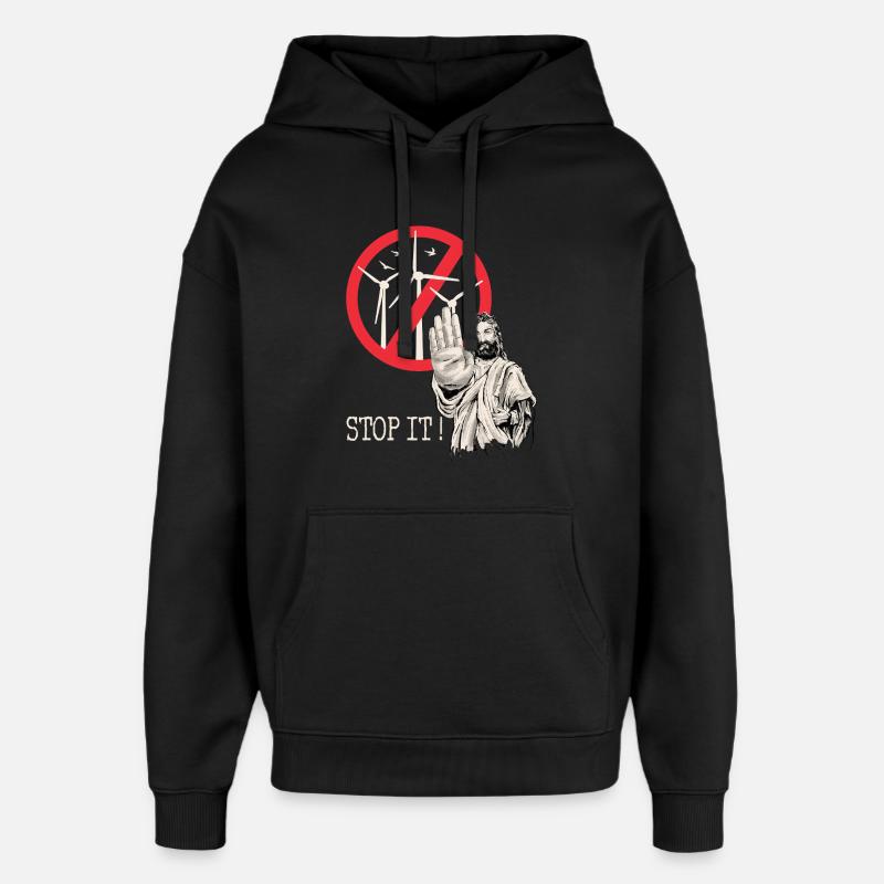Jesus sagt Stopp zu Windkraft - Oversized Unisex Hoodie von Stanley/Stella - Schwarz