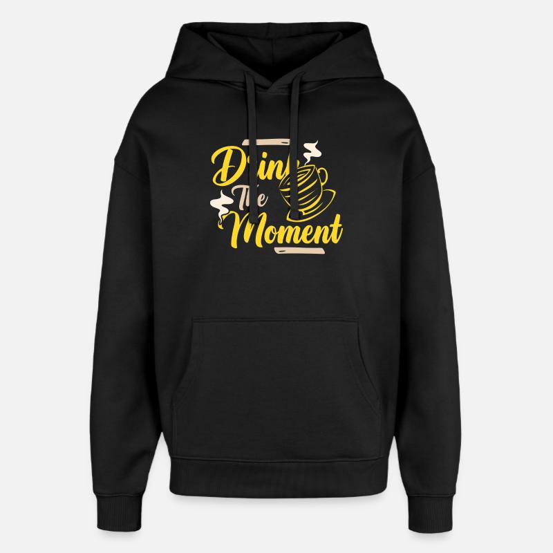 Boire le café du moment - Sweat à capuche unisexe Stanley/Stella Oversized - noir