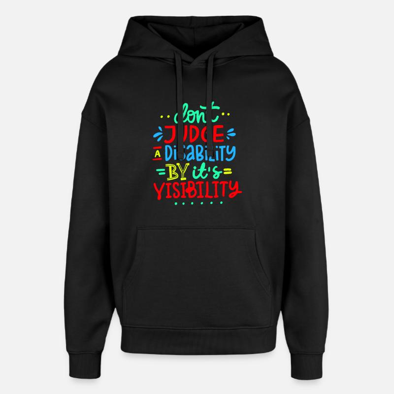 Ne jugez pas mon handicap * - Sweat à capuche unisexe Stanley/Stella Oversized - noir
