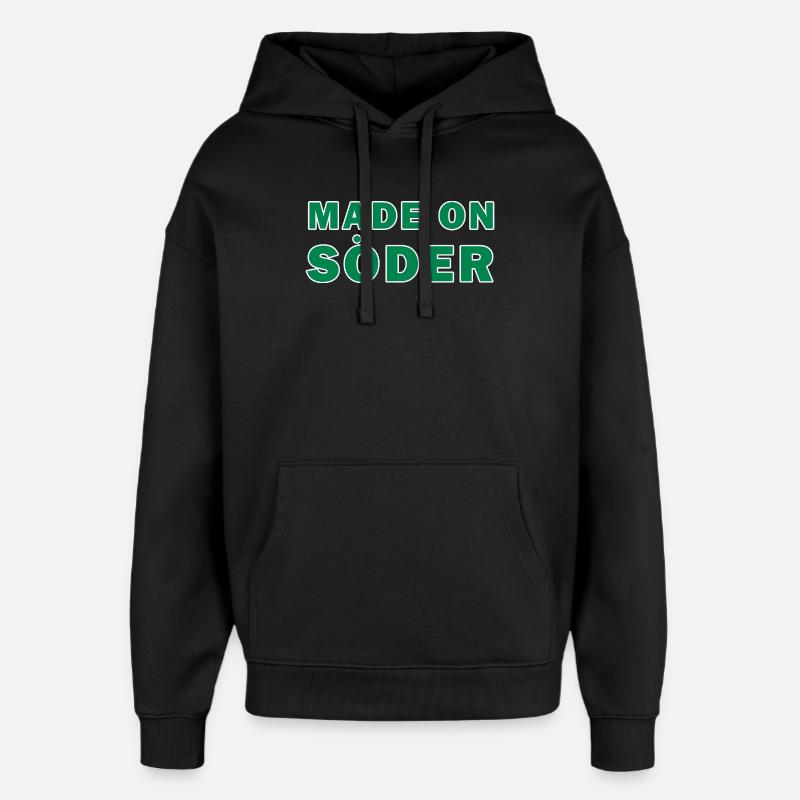 Fabriqué sur Söder green ̈ - Sweat à capuche unisexe Stanley/Stella Oversized - noir