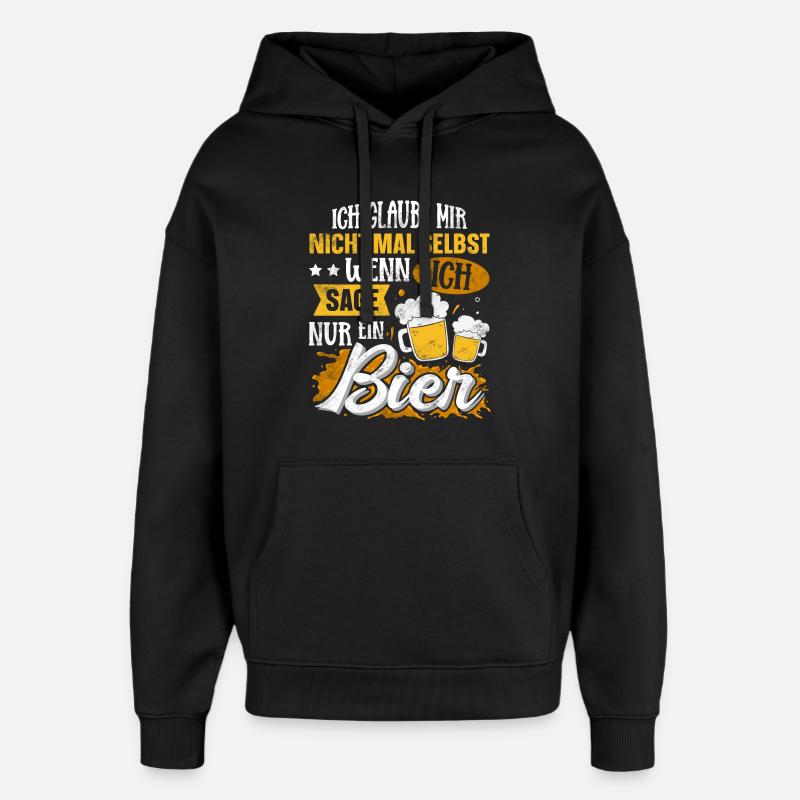 Lustiger Bier Spruch - Oversized Unisex Hoodie von Stanley/Stella - Schwarz