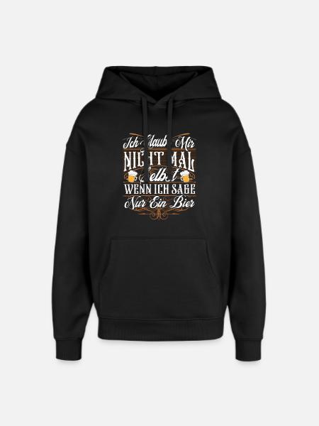 Lustiger Bier Spruch - Oversized Unisex Hoodie von Stanley/Stella - Schwarz