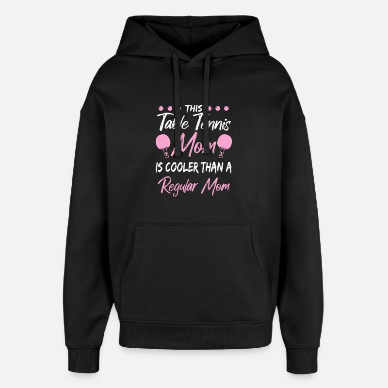 Ping Pong Mama - Sweat à capuche unisexe Stanley/Stella Oversized - noir