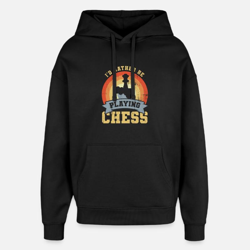 Je préfère jouer aux échecs - Sweat à capuche unisexe Stanley/Stella Oversized - noir