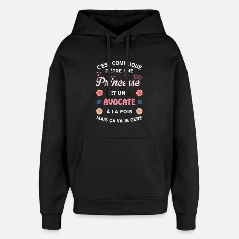 Cadeau Humoristique Avocate Princesse - Sweat à capuche unisexe Stanley/Stella Oversized - noir