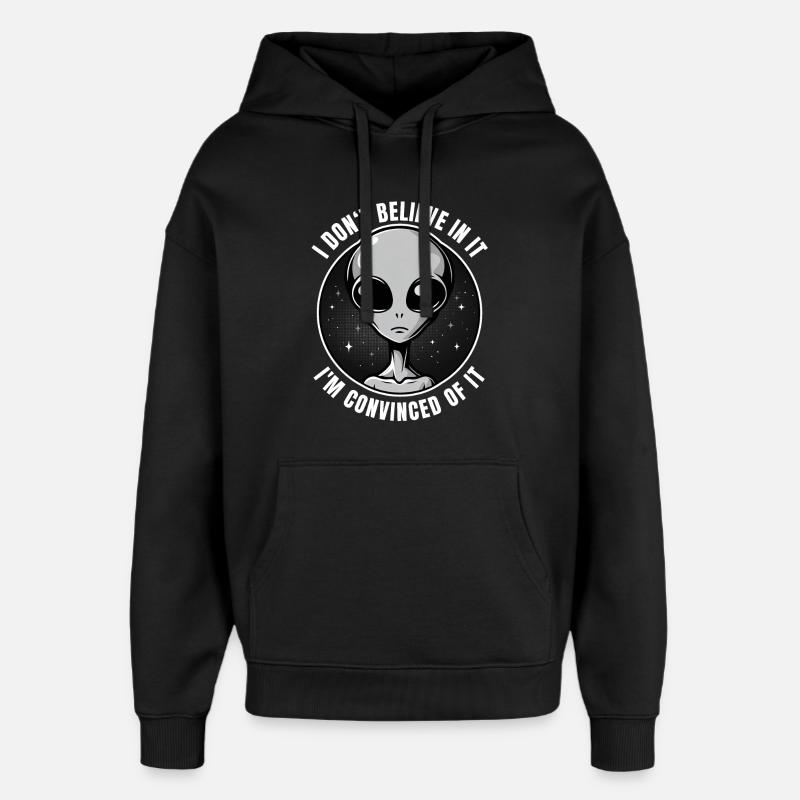 Extraterrestres Existence Foi Convaincue - Sweat à capuche unisexe Stanley/Stella Oversized - noir
