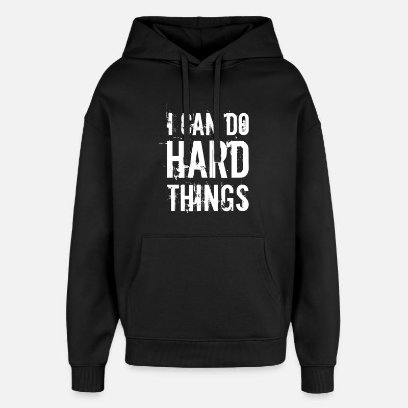 I can do hard things - Oversized Unisex Hoodie by Stanley/Stella - black