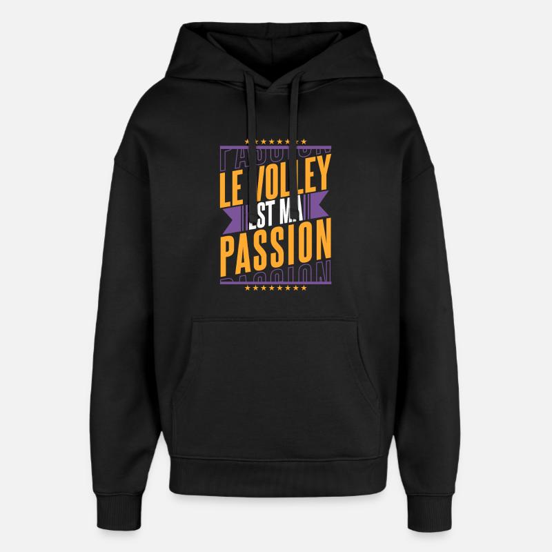 Le Volley Est Ma Passion - Sweat à capuche unisexe Stanley/Stella Oversized - noir