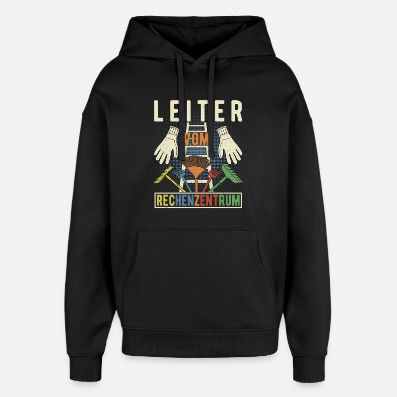 Leiter Vom Rechenzentrum Gärtner Hobbygärtner - Oversized Unisex Hoodie von Stanley/Stella - Schwarz