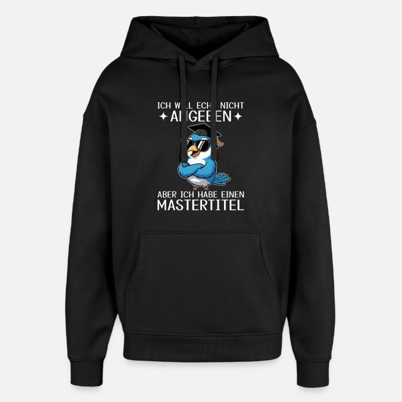 Master Abschluss geschafft - Mastertitel - Oversized Unisex Hoodie von Stanley/Stella - Schwarz