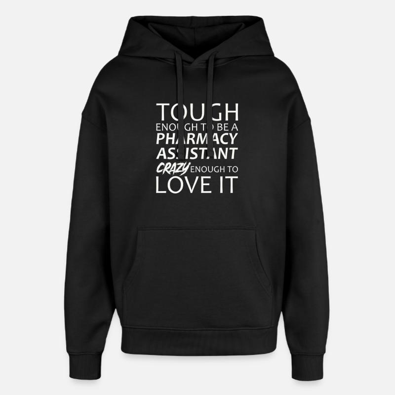 Assistante en pharmacie Crazy - Sweat à capuche unisexe Stanley/Stella Oversized - noir