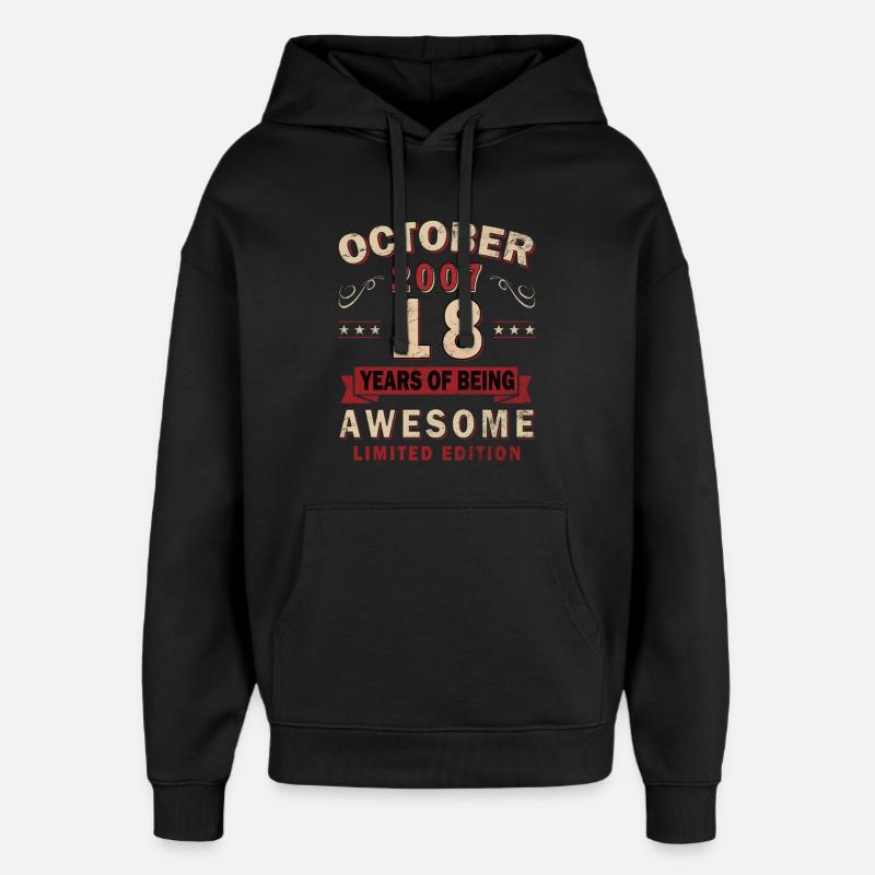 18ème anniversaire - Millésime - Octobre 2007 - Sweat à capuche unisexe Stanley/Stella Oversized - noir