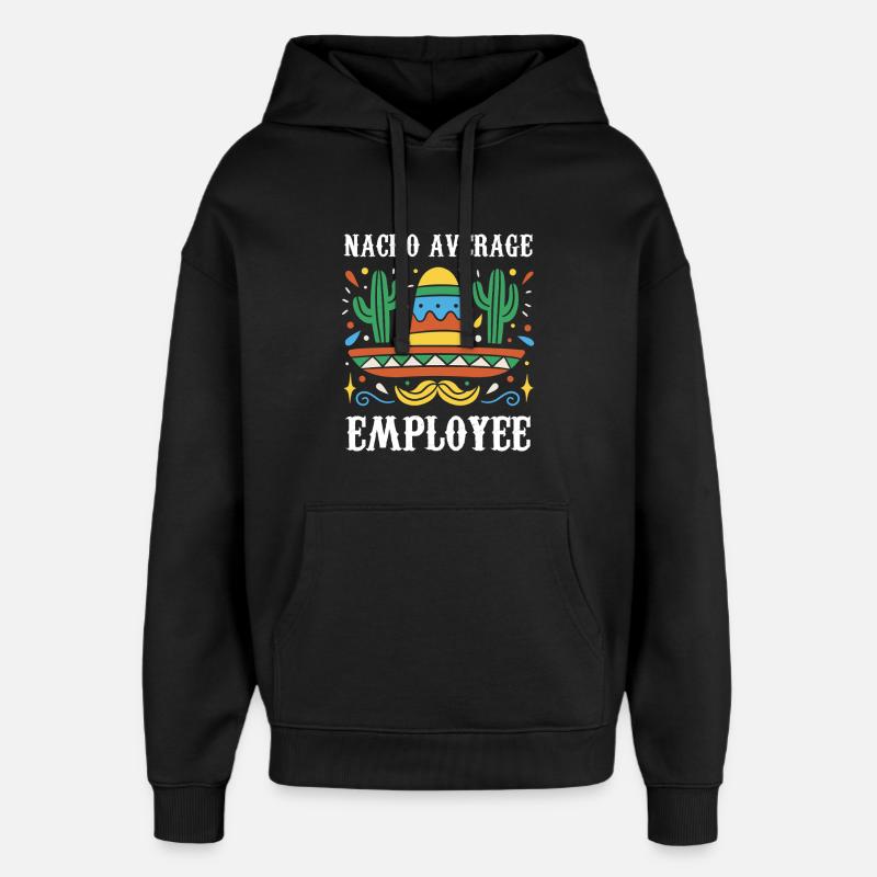 Nacho Employé moyen - Sweat à capuche unisexe Stanley/Stella Oversized - noir