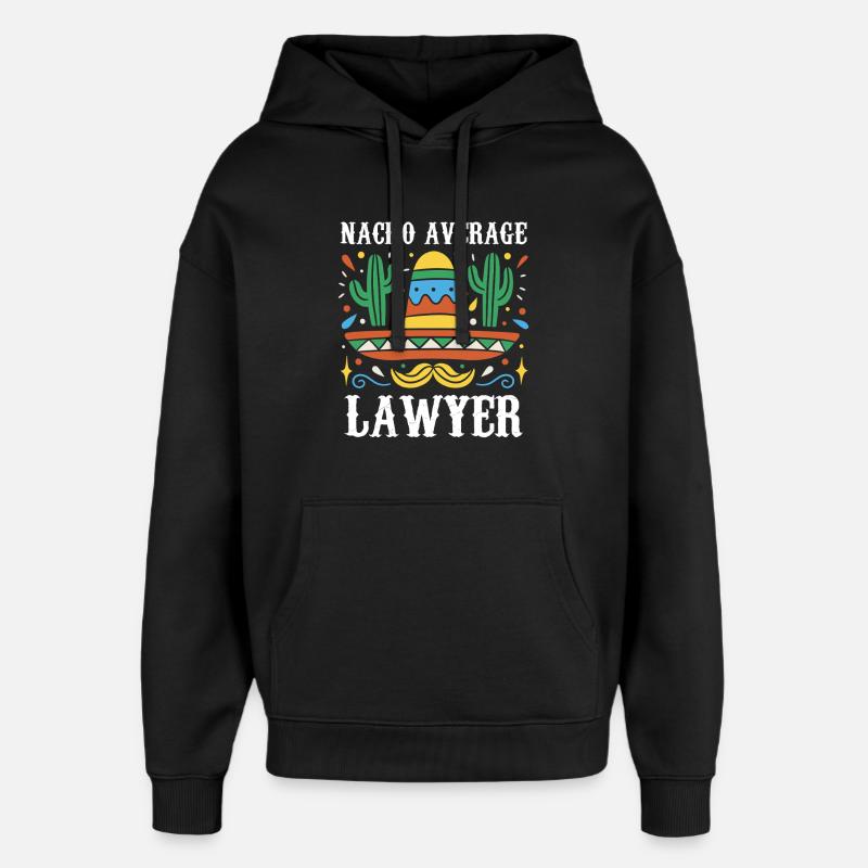 Nacho Average Lawyer Illustration - Oversized Unisex Hoodie by Stanley/Stella - black
