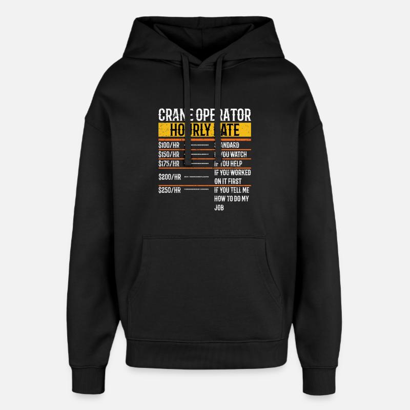Grue Taux horaire Drôle - Sweat à capuche unisexe Stanley/Stella Oversized - noir