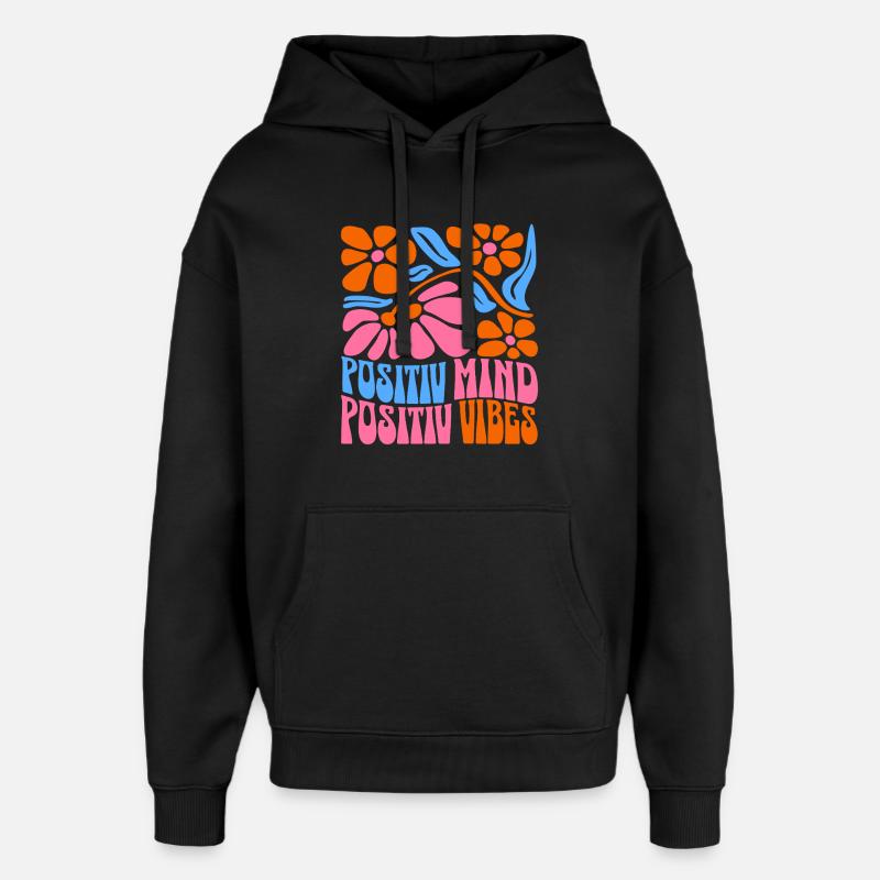 Positiver Geist Positive Vibes - Sweat à capuche unisexe Stanley/Stella Oversized - noir