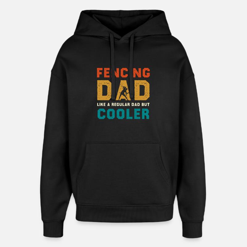 Fencing Dad Cooler Than Regular Dad - Oversized Unisex Hoodie von Stanley/Stella - Schwarz
