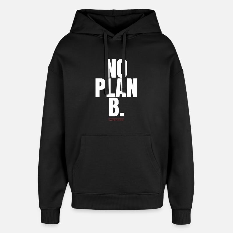 NO PLAN B - Oversized Unisex Hoodie von Stanley/Stella - Schwarz