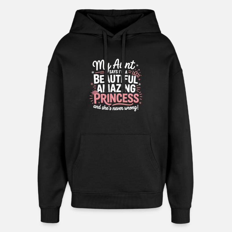 Ma tante : une belle princesse - Sweat à capuche unisexe Stanley/Stella Oversized - noir