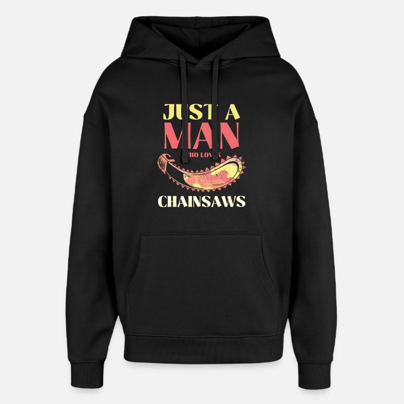 Un seul homme aime les tronçonneuses - Sweat à capuche unisexe Stanley/Stella Oversized - noir
