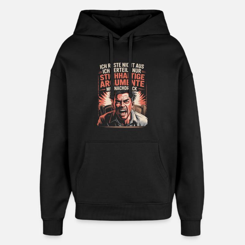 Convincing arguments emphatically - Oversized Unisex Hoodie by Stanley/Stella - black