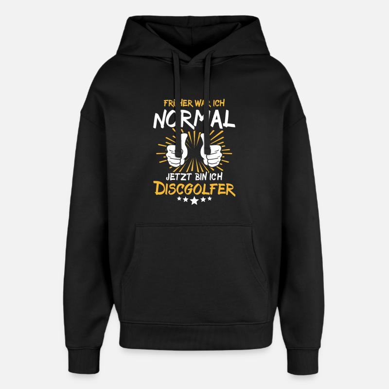Discgolfer Spruch - Oversized Unisex Hoodie von Stanley/Stella - Schwarz